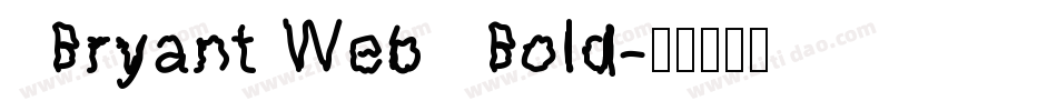 Bryant Web Bold字体转换